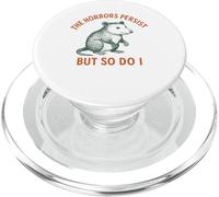 Gli orrori persistono, ma anche io possum Meme PopSockets PopGrip per MagSafe