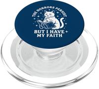 Gli orrori persistono ma io ho la mia fede Funny Cat PopSockets PopGrip per MagSafe