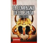 Gli oscuri. La compagnia della spada