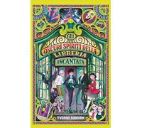 Gli oscuri spiriti della libreria incantata. Ediz. illustrata