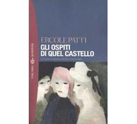 Gli ospiti di quel castello