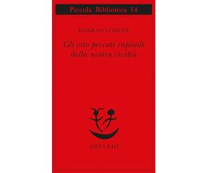 Gli otto peccati capitali della nostra civiltà