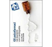 Gli psicofarmaci nei pazienti con cardiopatie