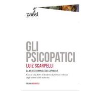Gli psicopatici. La mente criminale dei capimafia