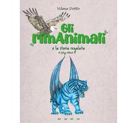Gli rimAnimali e la storia regalata