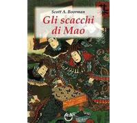 Gli scacchi di Mao. Il wei-ch'i e la strategia rivoluzionaria cinese