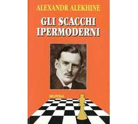 Gli scacchi ipermoderni