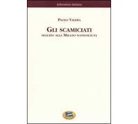 Gli scamiciati. Seguito alla Milano sconosciuta [1881]