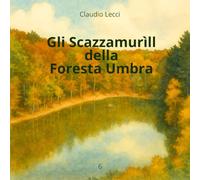 Gli Scazzamurìll della Foresta Umbra