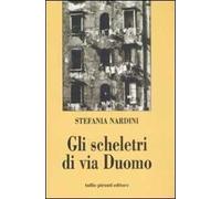 Gli scheletri di via Duomo