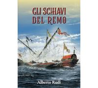 Gli schiavi del remo