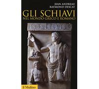 Gli schiavi nel mondo greco e romano