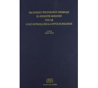 Gli schizzi topografici originali per le "Cose notabili della città di Bologna"