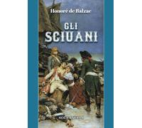 Gli sciuani [Paperback] [Feb 20, 2023] Balzac, Honoré de