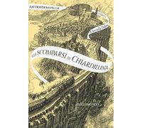 Gli scomparsi di Chiardiluna. L'Attraversaspecchi. Vol. 2