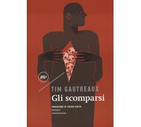 Gli scomparsi - Gautreaux Tim