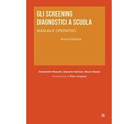 Gli screening diagnostici a scuola. Manuale operativo. Nuova ediz.