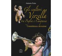 Gli scultori Verzella tra Puglia e Campania. Committenza e devozione - [Congedo]