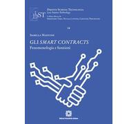 Gli Smart Contracts. Fenomeni e funzioni