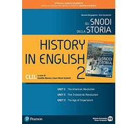 Gli snodi della storia. Con CLIL. Per il triennio delle Scuole superiori. Con e-book. Con espansione online. Dalla metà del Seicento alla fine dell'Ottocento (Vol. 2)