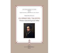 Gli spazi del talento. Primizie musicali del giovane Bellini