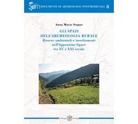Gli spazi dell'archeologia rurale. Risorse ambientali e insediamenti nell'Appenn