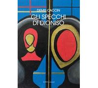 Gli specchi di Dioniso