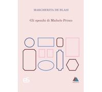 Gli specchi di Michele Prisco