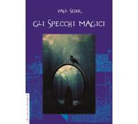 Gli specchi magici