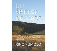 GLI SPIETATI DELL'ADS: Le indagini del maresciallo Valverde