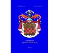 Gli Spinola. Signori del feudo di Striano