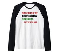 Gli Spiriti degli ANCESTORI FLUSGONO in Me Sono Ancora Mad Meme Maglia con Maniche Raglan