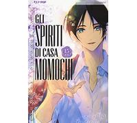 Gli spiriti di casa Momochi (Vol. 15)
