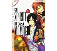 Gli spiriti di casa Momochi (Vol. 6)