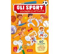 Gli sport. Stickers e attività