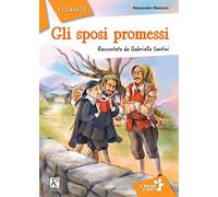 Gli sposi promessi da Alessandro Manzoni