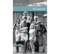Gli spostati [Paperback] [Mar 11, 2021] Miller, Arthur and Manuppelli, Nicola