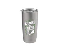 Gli spuntini sono migliori quando sei irlandese St Patricks Day Fun Bicchiere termico in acciaio inox doppia parete