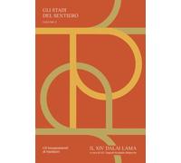 Gli stadi del sentiero. Dalla trasmissione orale alla pratica di oggi (Vol. 2)