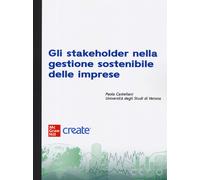 Gli stakeholder nella gestione sostenibile delle imprese. Con e-book - AA.VV.