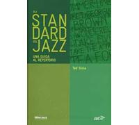 Gli standard del jazz. Una guida al repertorio - Gioia Ted
