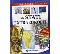 Gli stati extraeuropei. Ediz. illustrata