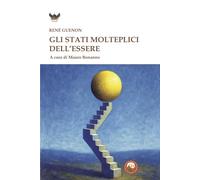 Gli stati molteplici dell'essere