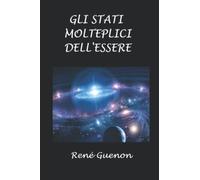 Gli stati molteplici dell'essere