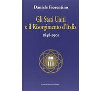 Gli Stati Uniti e il risorgimento d'Italia (1848-1901)