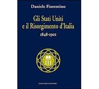 Gli Stati Uniti e il risorgimento d'Italia (1848-1901)