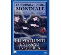 Gli Stati Uniti Entrano In Guerra (DVD)