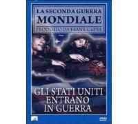 Gli Stati Uniti Entrano In Guerra (DVD) documentario