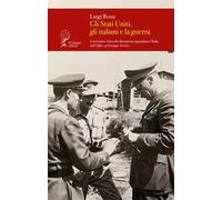 Gli Stati Uniti, gli italiani e la guerra. Una lettura critica dei documenti riguardanti l'Italia dell'Office of Strategic Service