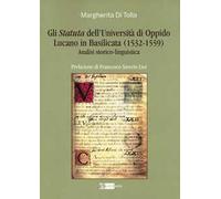 Gli Statuta dell'Università di Oppido Lucano in Basilicata (1532-1559). Analisi storico-linguistica